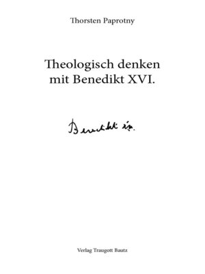 cover image of Theologisch denken mit Benedikt XVI.